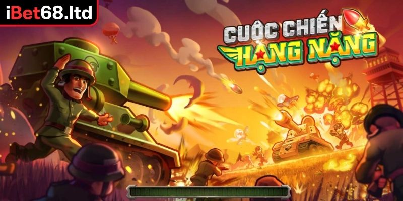 Cuộc Chiến Hạng Nặng iBet68 - Game Nổ Hũ Đẳng Cấp 2025 1 Khám phá tựa game nổ hũ Cuộc Chiến Hạng Nặng iBet68