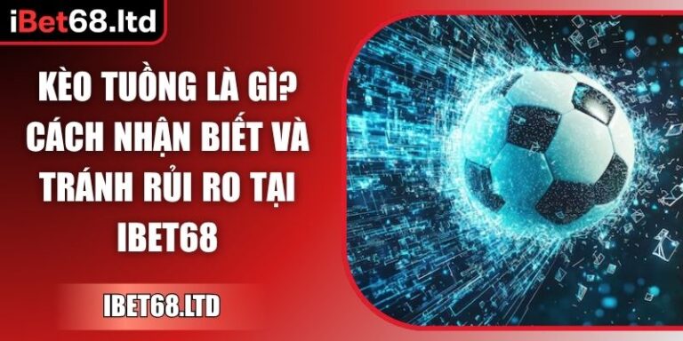 Kèo tuồng là gì