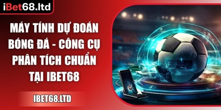Máy tính dự đoán bóng đá