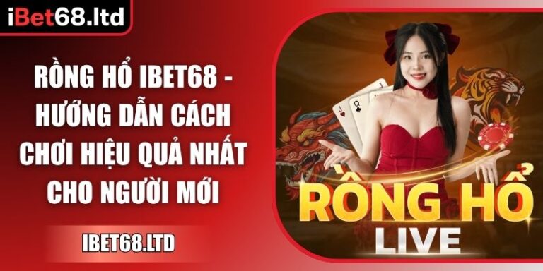 Rồng Hổ iBet68
